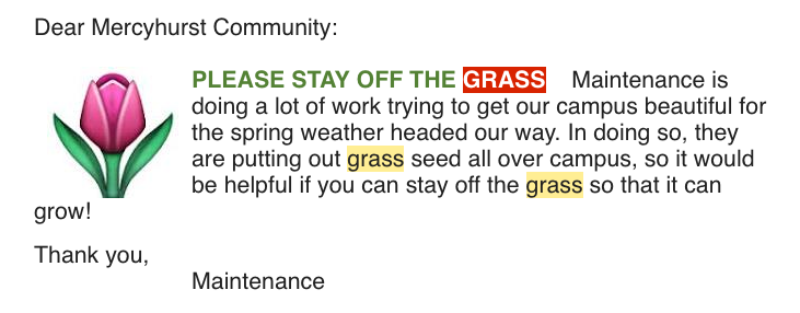 This email was sent to notify students that Maintenance was planting grass seed.